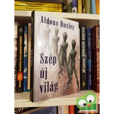 Aldous Huxley: Szép ​új világ