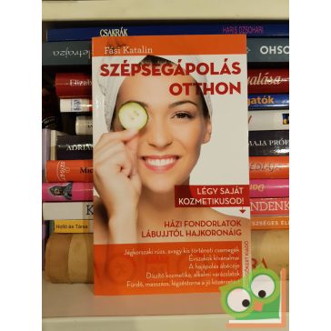 Fási Katalin: Szépségápolás otthon
