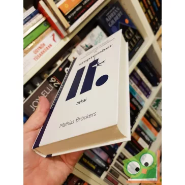   Mathias Bröckers: Összeesküvések, összeesküvés-elméletek és szeptember 11. titkai (melléklettel) (ritka)