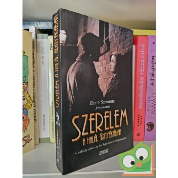 Betty Schimmel: Szerelem a halál árnyékában