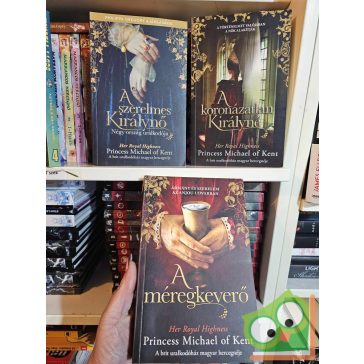 Princess Michael of Kent: A szerelmes Királynő I-III.