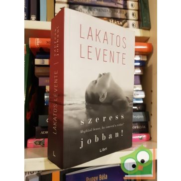 Lakatos Levente: Szeress jobban! (Barbibébi 2.)