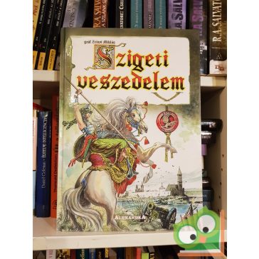   Zrínyi Miklós: Szigeti veszedelem  (Sarlós Endre illusztrálta)