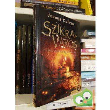 Jeanne DuPrau: Szikraváros (Szikraváros 1.)