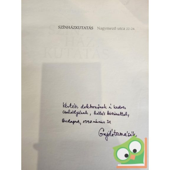Gajdó Tamás, Korniss Péter, Szegő György: Színházkutatás - Nagymező u. 22-24. (dedikált és sorszámozott)