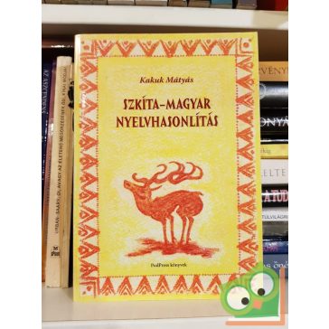 Kakuk Mátyás: Szkíta-magyar nyelvhasonlítás