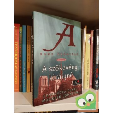  Clare, Johnson: A szökevény királyné - Bane krónikák 2., Árnyvadász univerzum (keményfedeles, ritka)