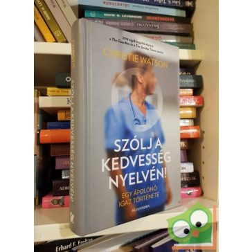 Christie Watson: Szólj a kedvesség nyelvén