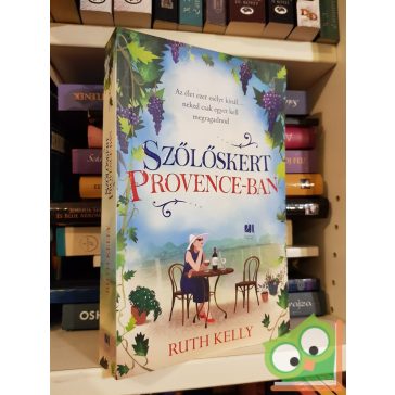 Ruth Kelly: Szőlőskert Provence-ban