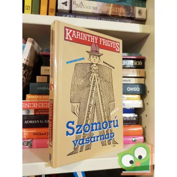 Karinthy Frigyes: Szomorú vasárnap