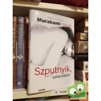 Murakami Haruki: Szputnyik, szívecském!