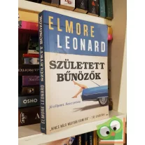Elmore Leonard: Született bűnözők