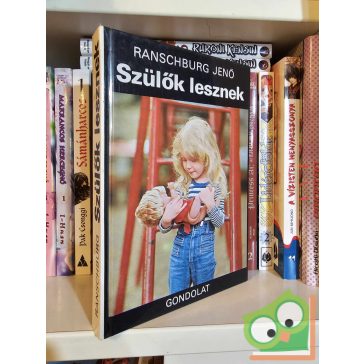 Ranschburg Jenő: Szülők lesznek