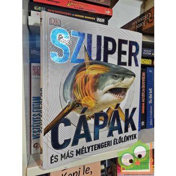 Szupercápák és más mélytengeri élőlények