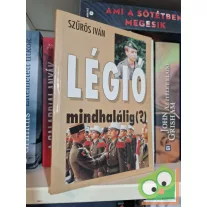 Szűrös Iván: Légió mindhalálig