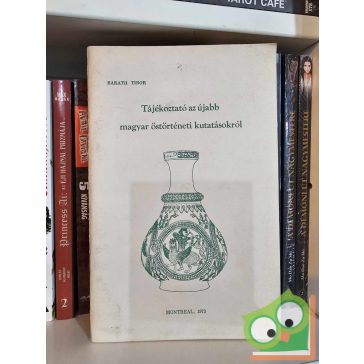   Baráth Tibor: Tájékoztató az újabb magyar őstörténeti kutatásokról