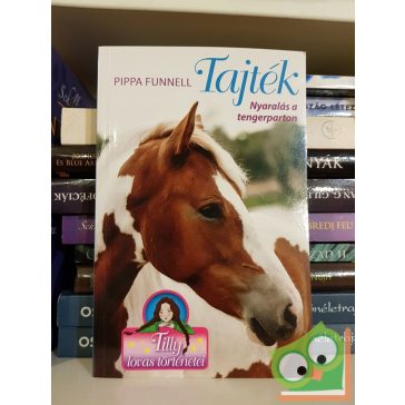 Pippa Funnell: Tajték (Tilly lovas történetei 8.)