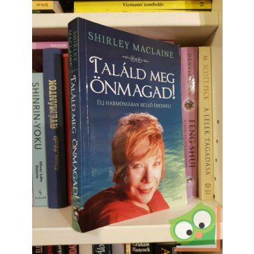 Shirley MacLaine: Találd meg önmagad