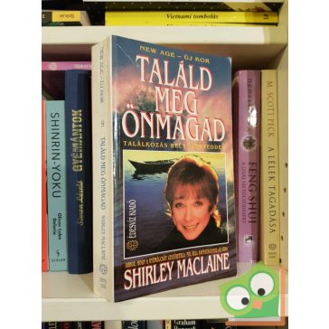 Shirley MacLaine: Találd meg önmagad