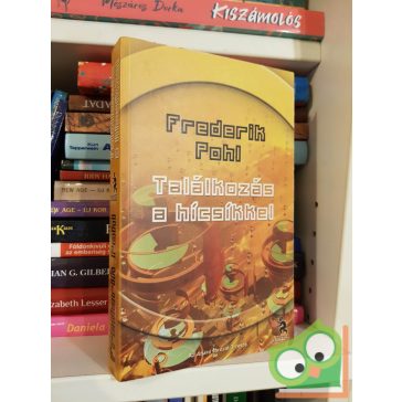   Frederik Pohl: Találkozás a hícsíkkel (Átjáró 3.) (ritka)