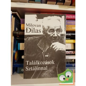 Milovan Dilas: Találkozások Sztálinnal