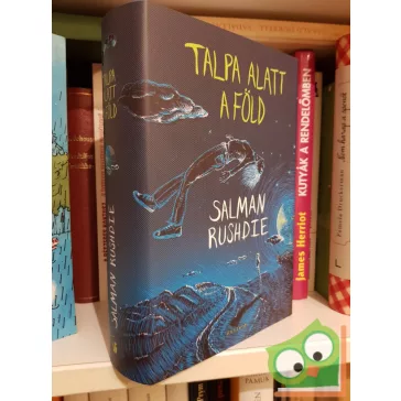 Salman Rushdie: Talpa alatt a föld
