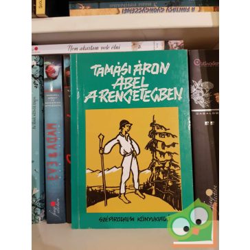 Tamási Áron: Ábel a rengetegben