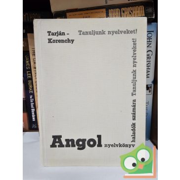   Tarján Jenő, Korenchy Lajos: Angol nyelvkönyv haladók számára