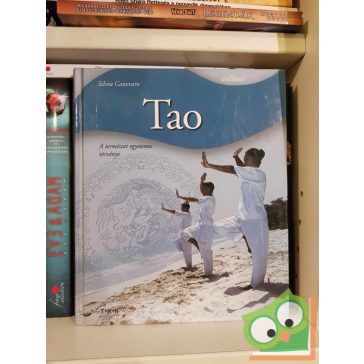   Silvia Canevaro: Tao - A természet egyetemes törvénye (újszerű)