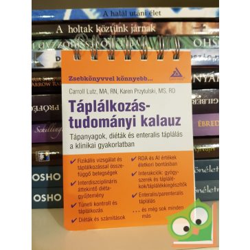   Carroll Lutz, Karen Przytulski: Táplálkozástudományi kalauz