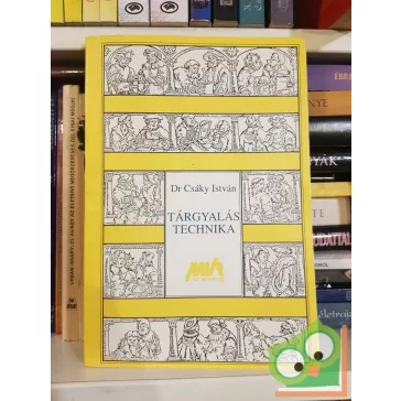 Csáky István: Tárgyalástechnika