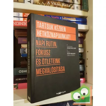   Jocelyn K. Glei (szerk.): Tartsuk kézben hétköznapjainkat! (HVG könyvek) (ritka)