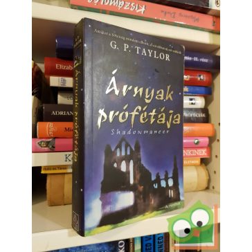 G. P. Taylor: Árnyak prófétája (Árnyak prófétája 1.)