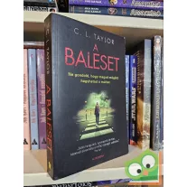 C. L. Taylor: A baleset