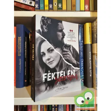 Mimi Taylor: Féktelen szerelem