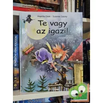   Angelika Diem, Susanne Szesny: Te vagy az igazi! (kihajtható meglepetésoldalakkal)