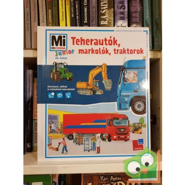   Stefanie Steinhorst: Teherautók, markolók, traktorok (Mi Micsoda Junior 26. kötet)