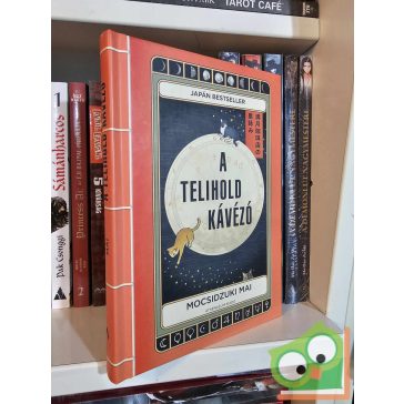 Mocsidzuki Mai: A Telihold kávézó (újszerű)