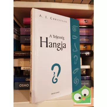 A. J. Christian: A Teljesség Hangja