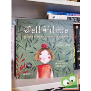 Princzinger Anna: Tell Vilmos (CD melléklettel)