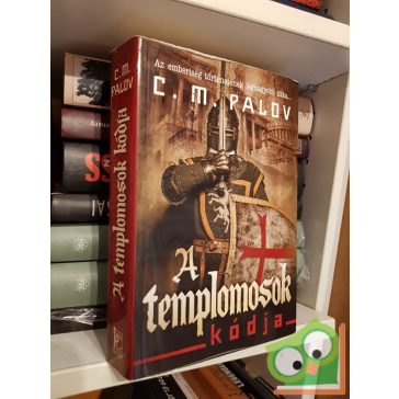 C. M. Palov: A templomosok kódja