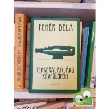 Fehér Béla: Tengeralattjáró Révfülöpön
