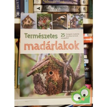 Maria Fisher,  Amen Fisher: Természetes madárlakok