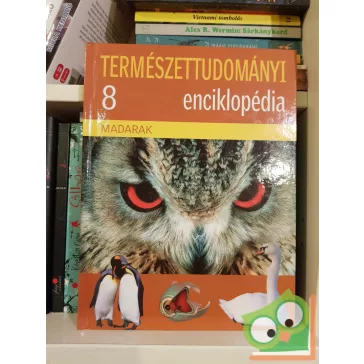   Ujhelyi Péter (szerk.): Madarak(Természettudományi enciklopédia 8.)