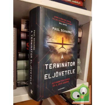 Paul Scharre: A terminátor eljövetele