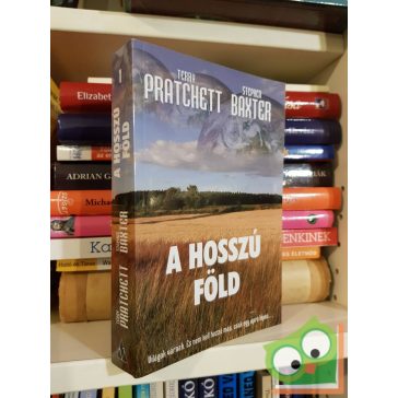   Terry Pratchett, Stephen Baxter: A Hosszú Föld (A Hosszú Föld 1.)