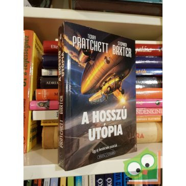   Terry Pratchett, Stephen Baxter: A Hosszú Utópia  (A Hosszú Föld 4.)