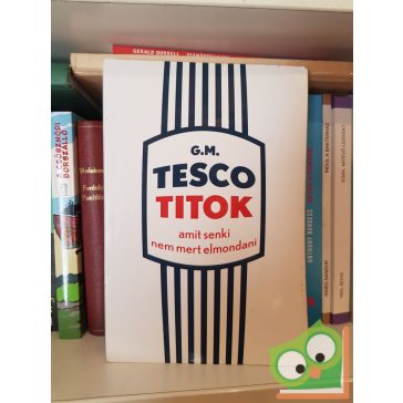 G. M.: Tesco titok (Tesco titok 1.)