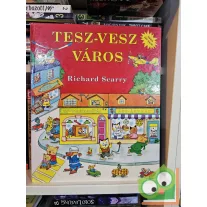 Richard Scarry: Tesz-vesz város (Tesz-vesz város)