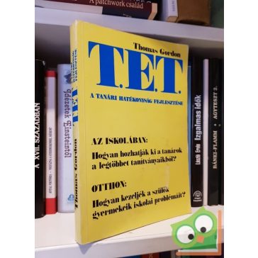 Thomas Gordon: T.E.T. - A tanári hatékonyság fejlesztése